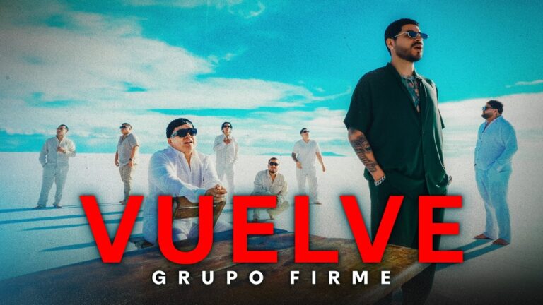 Grupo Firme – Vuelve