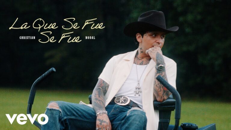 Christian Nodal – La Que Se Fue, Se Fue